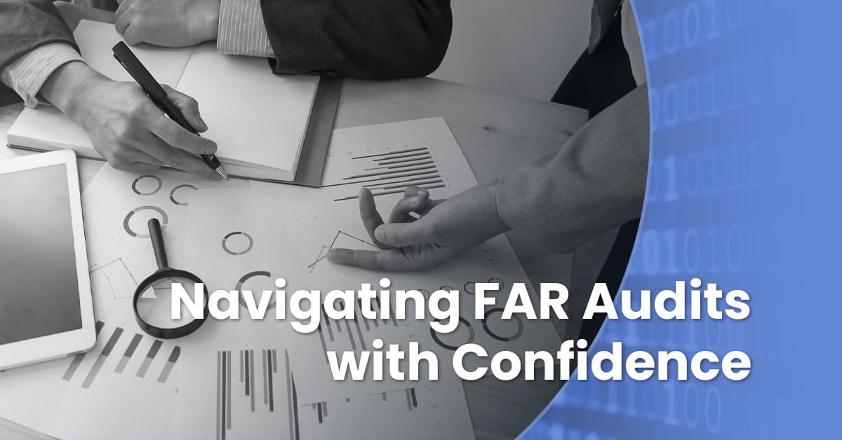 Navigating a FAR Audit: Wiss Ensures Compliance