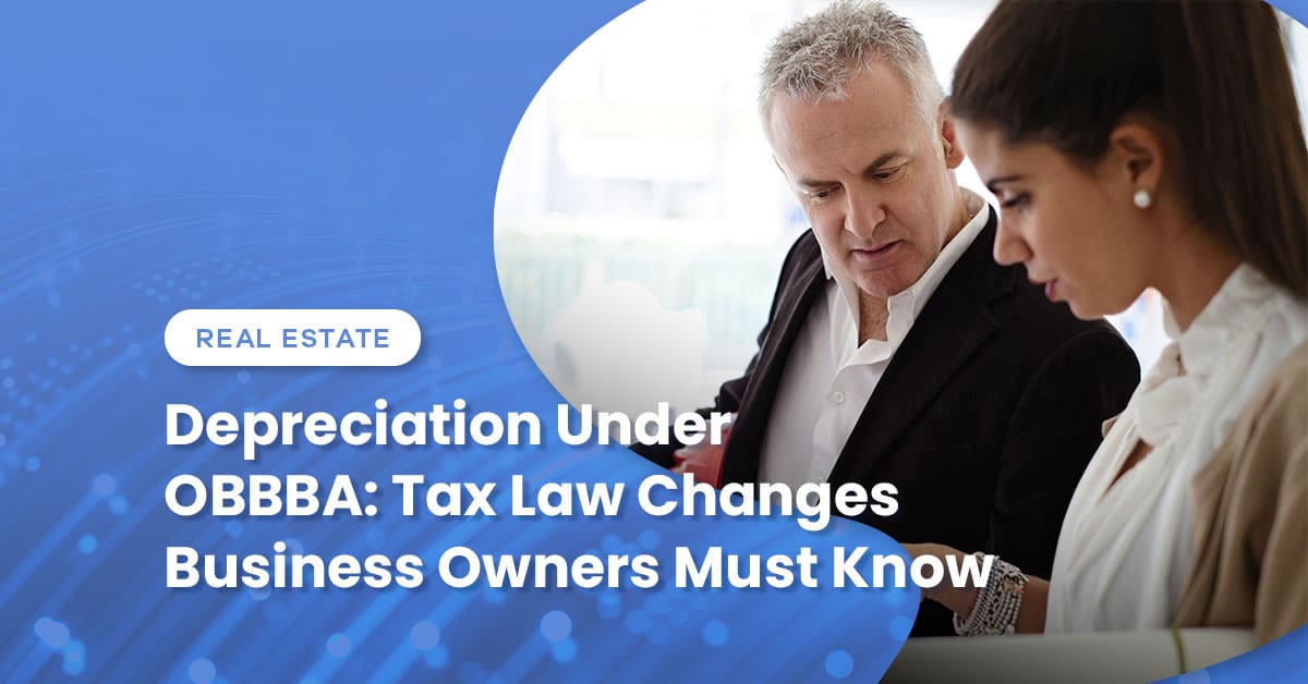 Depreciation Under OBBBA: Tax Law Changes Business Owners Must Know