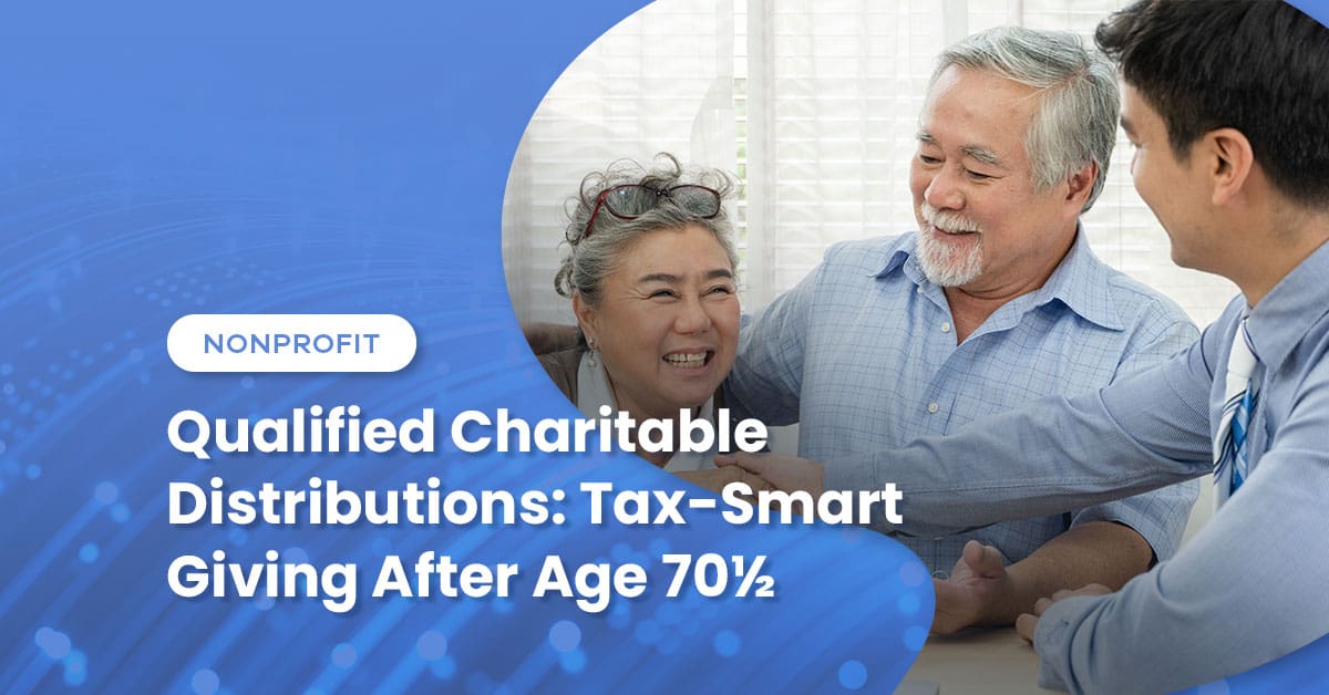 Qualified Charitable Distributions: Tax-Smart Giving After Age 70½