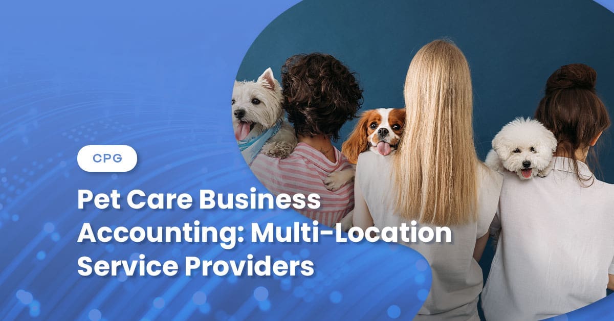 Pet Care Business Accounting: Multi-Location Service Providers