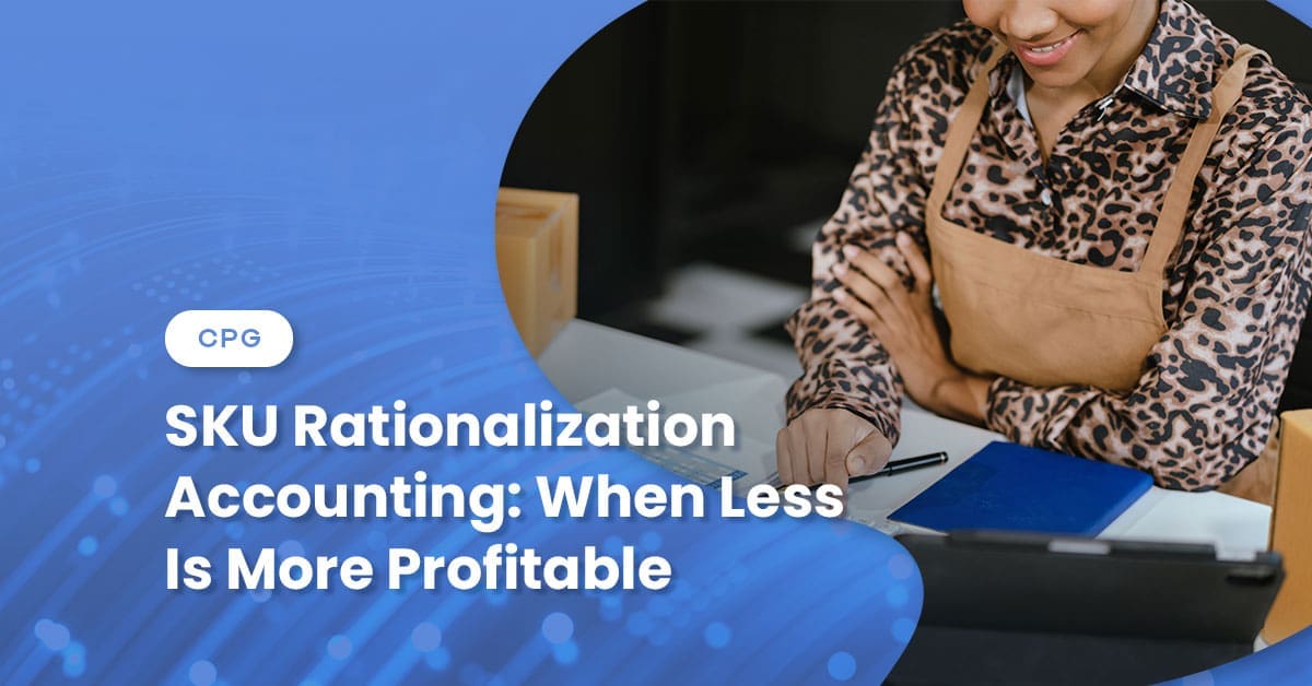 SKU Rationalization Accounting: When Less Is More Profitable