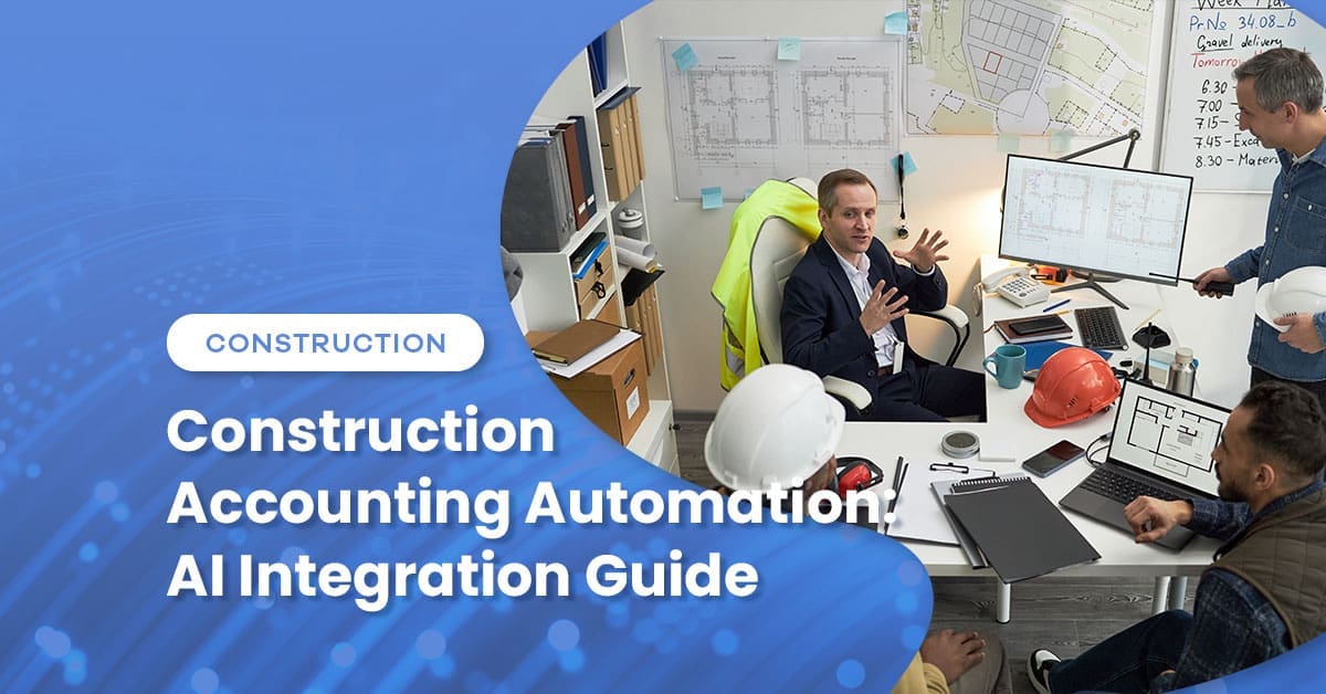 Construction Accounting Automation: An AI Integration Guide for Controllers