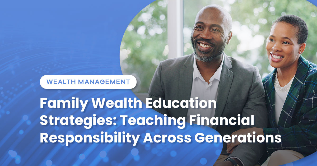 Family Wealth Education Strategies
