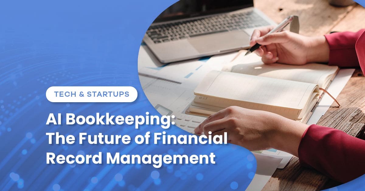 AI Bookkeeping: The Future of Financial Record Management