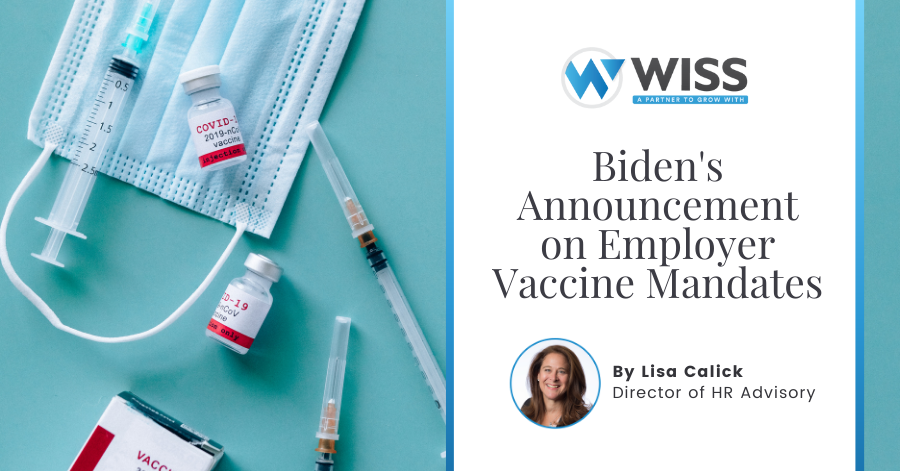 Biden’s Announcement on Employer Vaccine Mandates