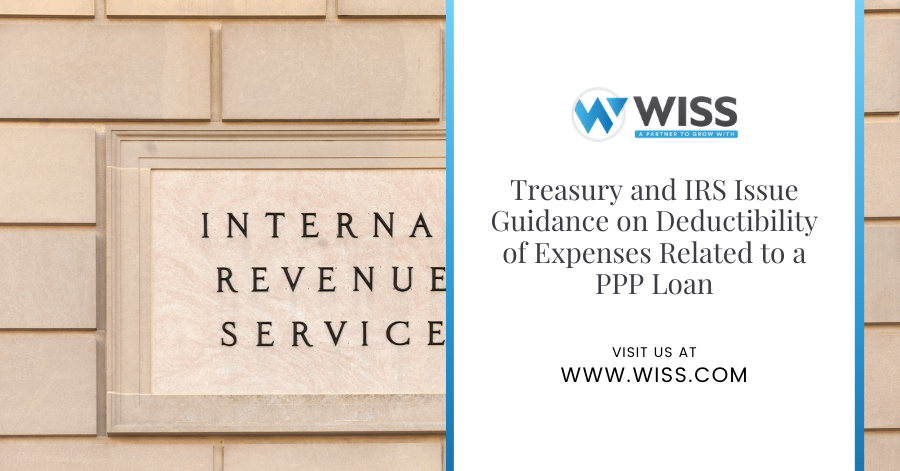 Treasury and IRS Issue Guidance on Deductibility of Expenses Related to a PPP Loan