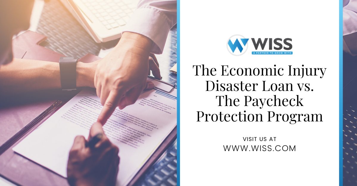 The Economic Injury Disaster Loan vs. The Paycheck Protection Program