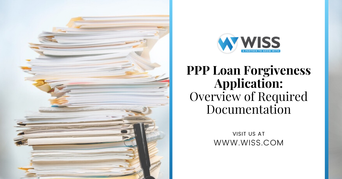 PPP Loan Forgiveness Application – Overview of Required Documentation