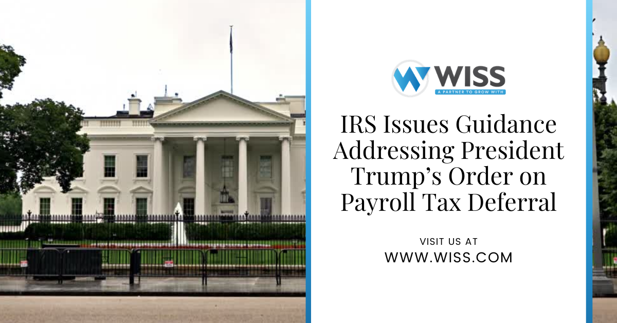 IRS Issues Guidance Addressing President Trump’s Order on Payroll Tax Deferral