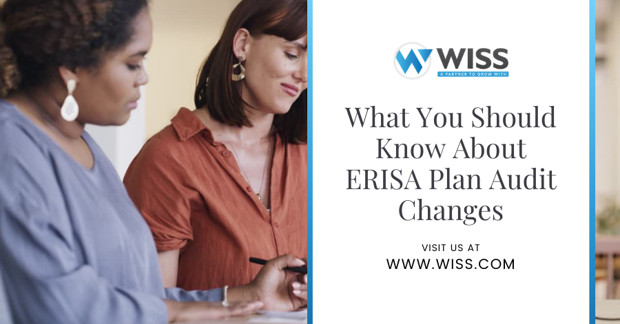 What You Should Know About ERISA Plan Audit Changes
