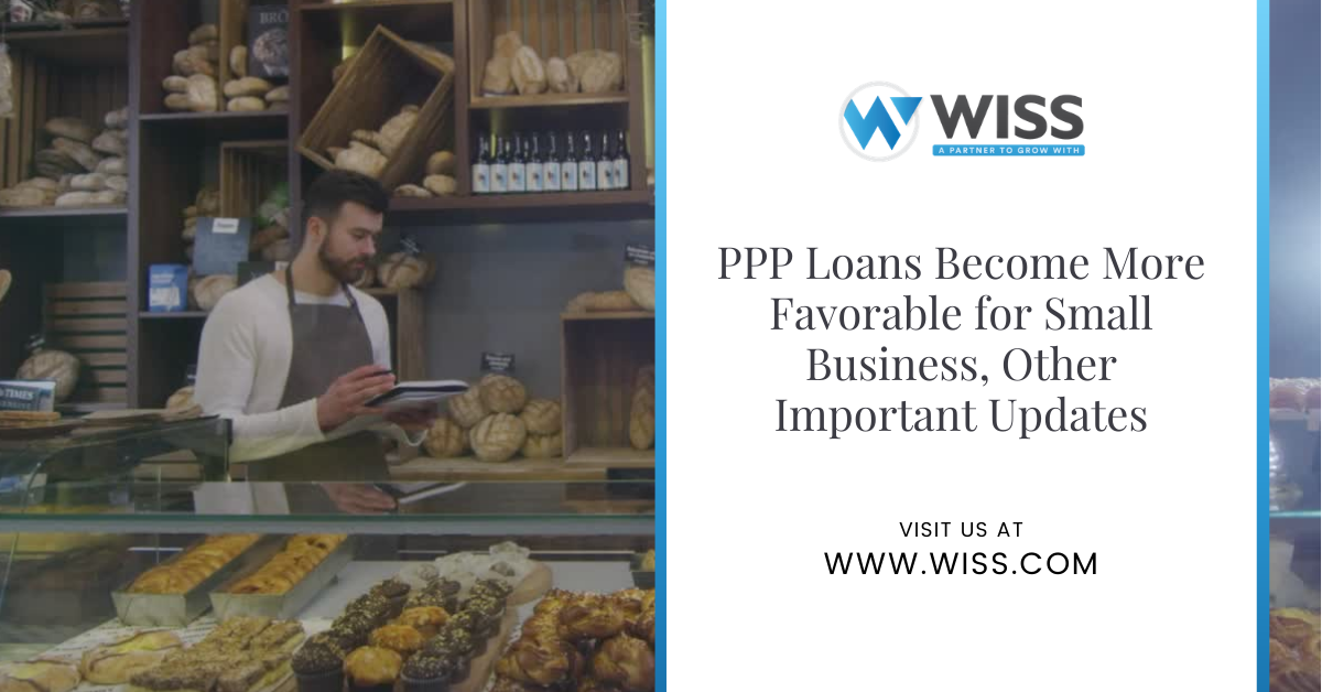 PPP Loans Become More Favorable for Small Business, Other Important Updates
