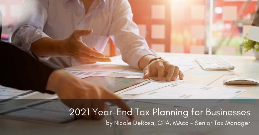 2021 Year-End Tax Planning for Businesses