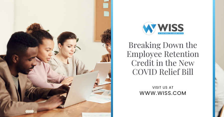Breaking Down the Employee Retention Credit in the New COVID Relief Bill