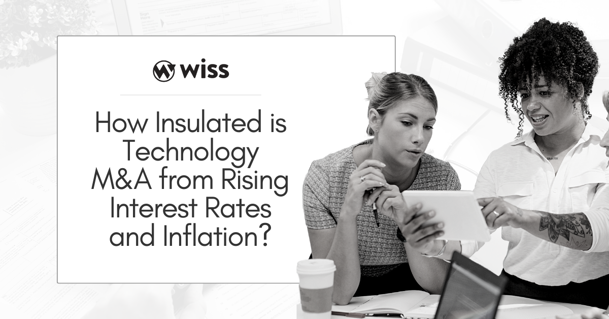 How Insulated is Technology M&A from Rising Interest Rates and Inflation?